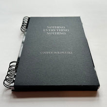 Load image into Gallery viewer, Nothing Everything Nothing