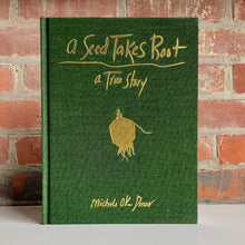 Load image into Gallery viewer, A Seed Takes Root: A True Story